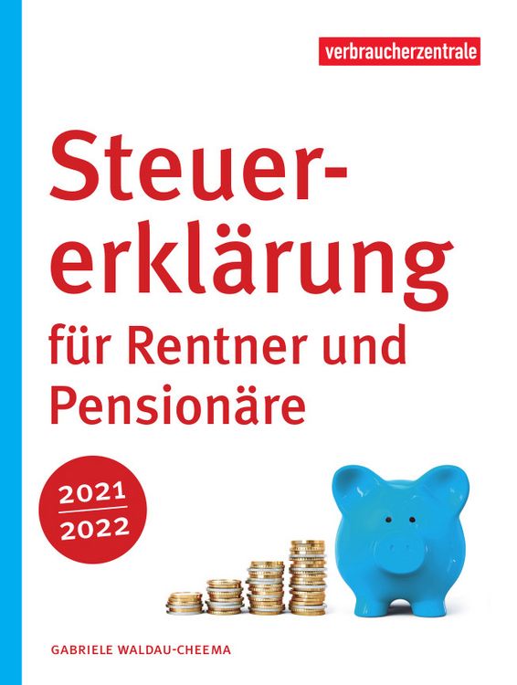 Produktbild: Steuererkl&auml;rung f&uuml;r Rentner und Pension&auml;re 2021/2022