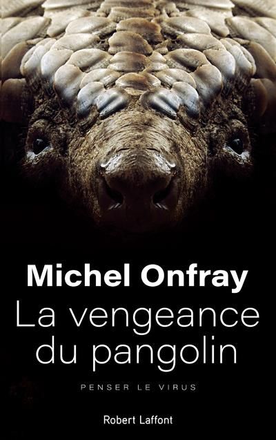 Produktbild: Onfray, M: Vengeance du pangolin - Penser le virus