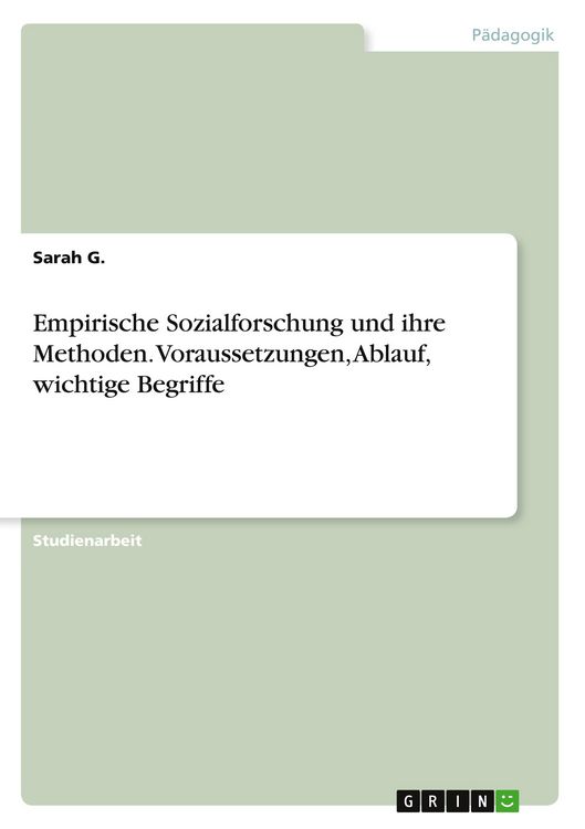 Produktbild: Empirische Sozialforschung und ihre Methoden. Voraussetzungen, Ablauf, wichtige Begriffe