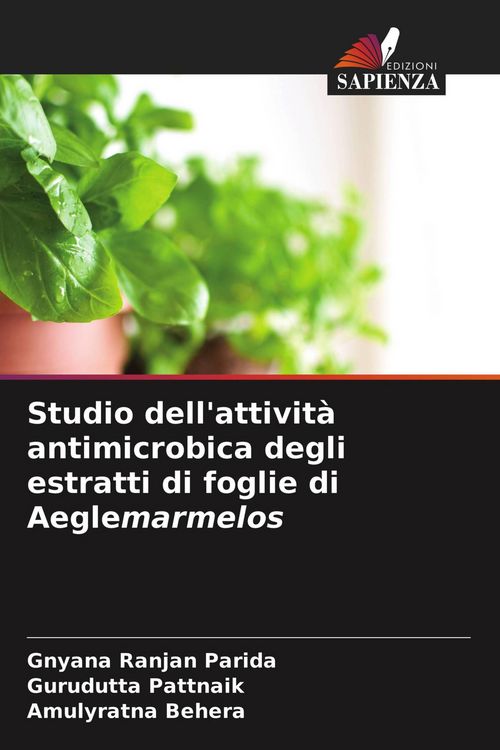 Produktbild: Studio dell'attivit&agrave; antimicrobica degli estratti di foglie di Aeglemarmelos