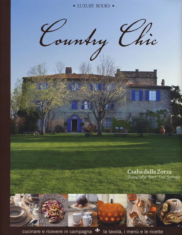 Produktbild: Country chic. Cucinare e ricevere in campagna. La tavola, i men&ugrave; e le ricette