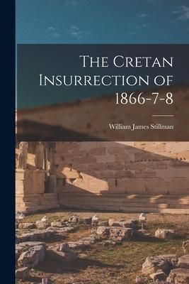 Produktbild: The Cretan Insurrection of 1866-7-8
