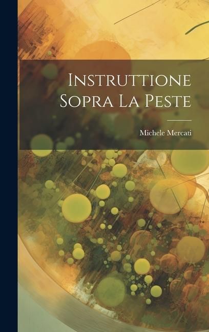 Produktbild: Instruttione Sopra La Peste