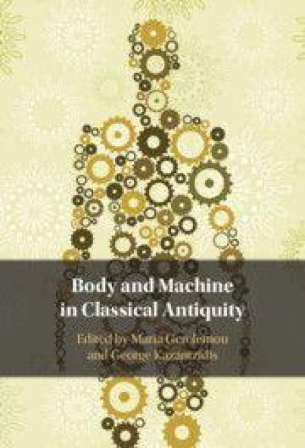 Produktbild: Body and Machine in Classical Antiquity