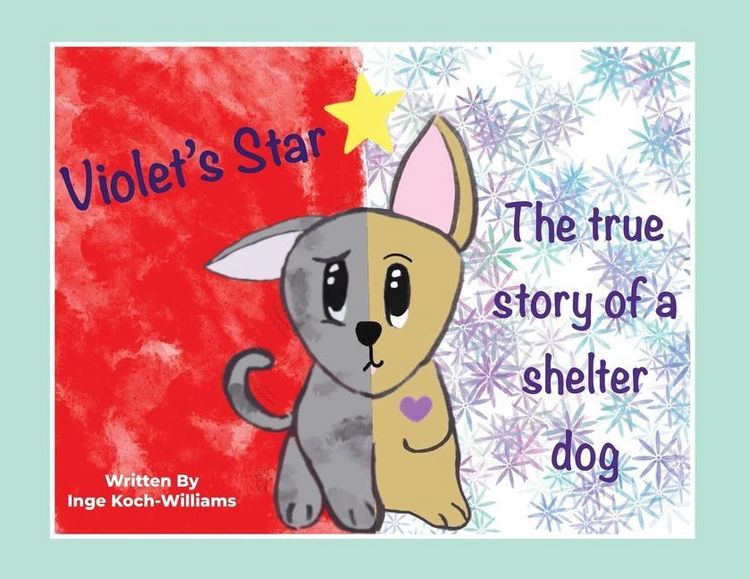 Produktbild: Violet's Star: The true story of a shelter dog