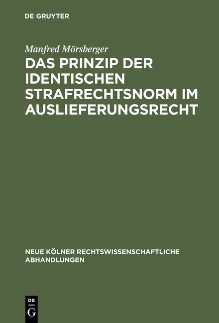 Produktbild: Das Prinzip der identischen Strafrechtsnorm im Auslieferungsrecht