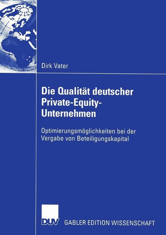 Produktbild: Die Qualit&auml;t deutscher Private-Equity-Unternehmen