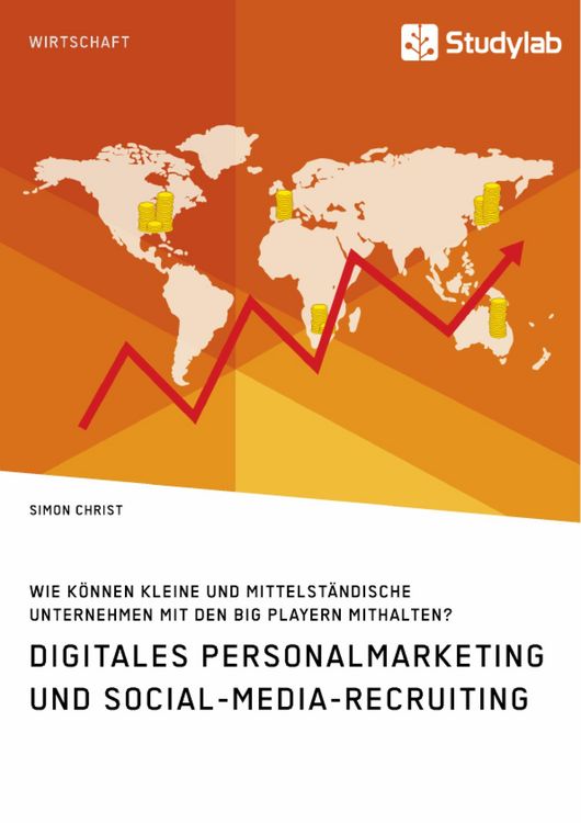 Produktbild: Digitales Personalmarketing und Social-Media-Recruiting. Wie k&ouml;nnen kleine und mittelst&auml;ndische Unternehmen mit den Big Playern mithalten?