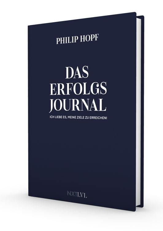 Produktbild: Das Erfolgsjournal - Ich liebe es, meine Ziele zu erreichen, das pers&ouml;nliche & offizielle Journal von Philip Hopf, Erfolgsplaner f&uuml;r Disziplin, Fokus & Klarheit, Tagesplanung, Dankbarkeit, Zielsetzung & Produktivit&auml;t steigern