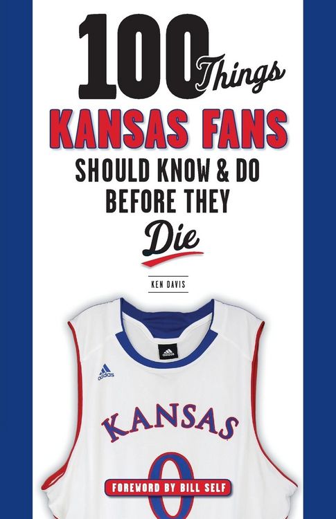 Produktbild: 100 Things Kansas Fans Should Know & Do Before They Die