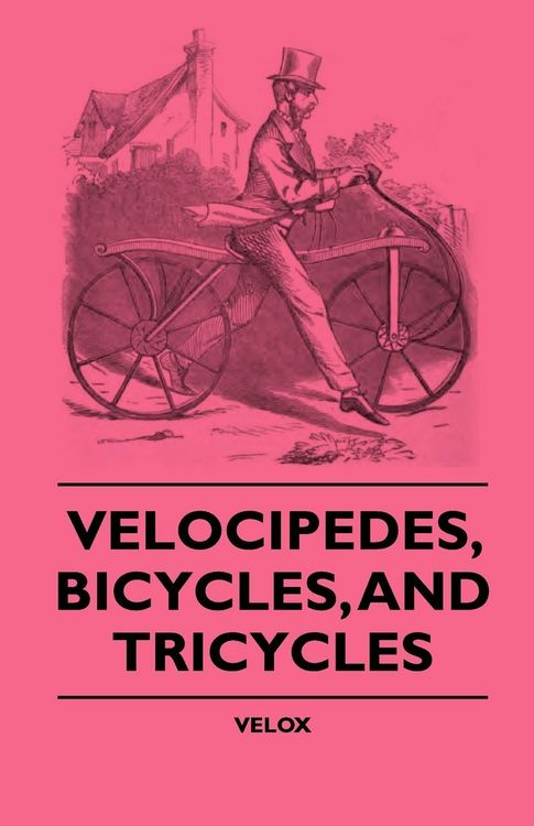 Produktbild: Velocipedes, Bicycles, And Tricycles