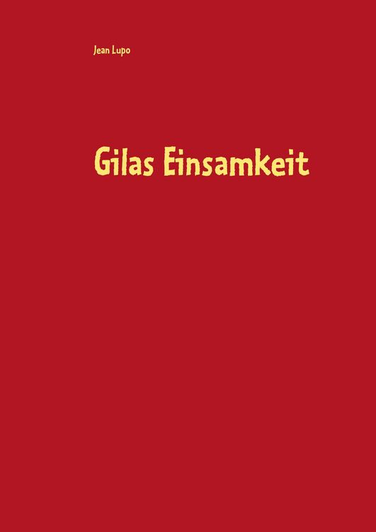 Produktbild: Gilas Einsamkeit