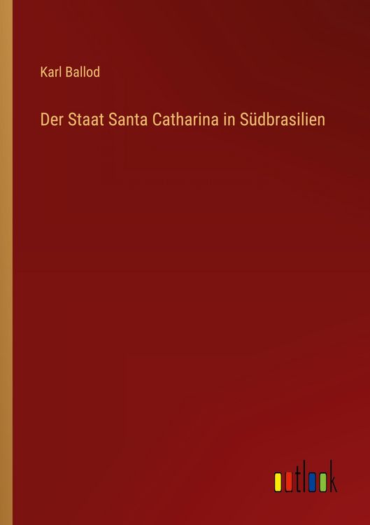 Produktbild: Der Staat Santa Catharina in S&uuml;dbrasilien