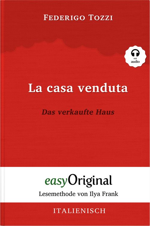 Produktbild: La casa venduta / Das verkaufte Haus (Buch + Audio-Online) - Lesemethode von Ilya Frank - Zweisprachige Ausgabe Italienisch-Deutsch