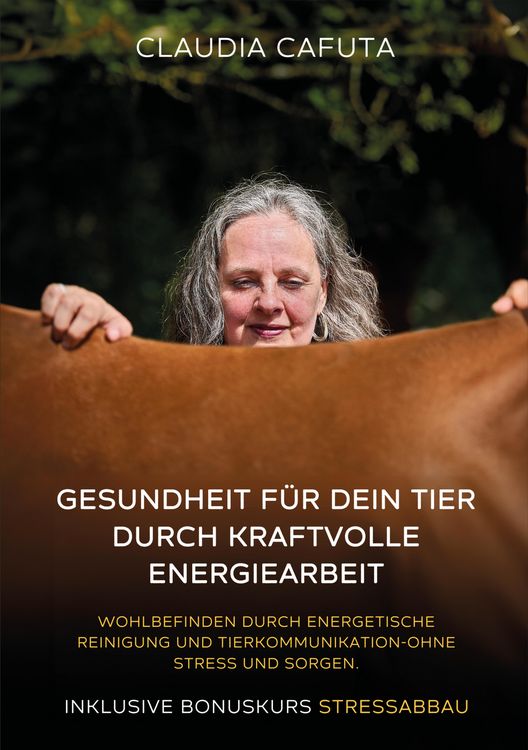 Produktbild: Gesundheit f&uuml;r dein Tier durch kraftvolle Energiearbeit,Unterst&uuml;tzung f&uuml;r k&ouml;rperliche und seelische Balance