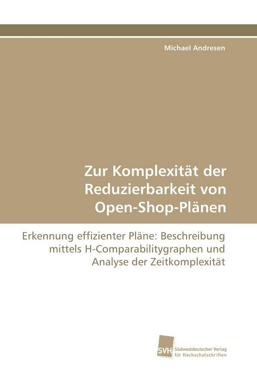 Produktbild: Zur Komplexit&auml;t der Reduzierbarkeit von Open-Shop-Pl&auml;nen