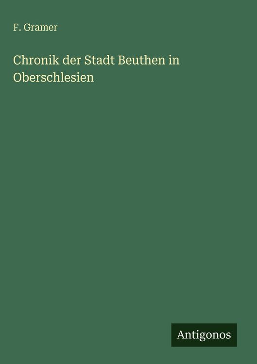 Produktbild: Chronik der Stadt Beuthen in Oberschlesien