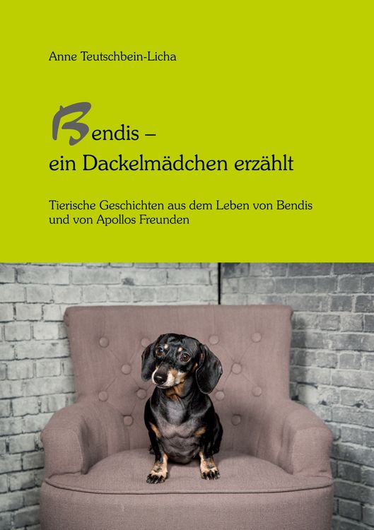 Produktbild: Bendis - ein Dackelm&auml;dchen erz&auml;hlt