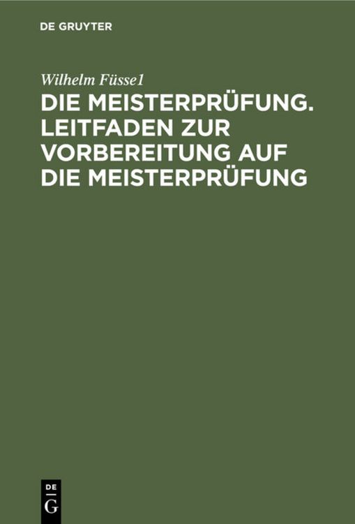 Produktbild: Die Meisterpr&uuml;fung. Leitfaden zur Vorbereitung auf die Meisterpr&uuml;fung
