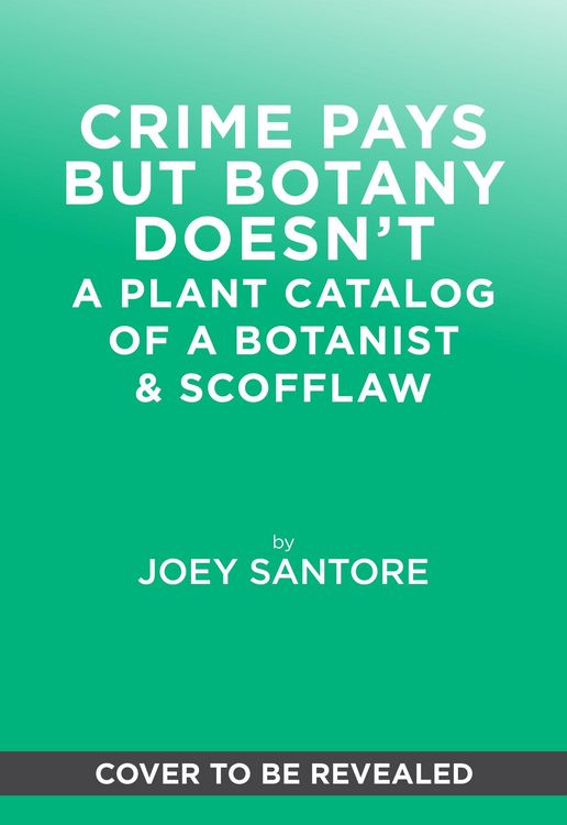 Produktbild: Crime Pays but Botany Doesn't