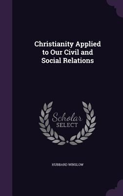 Produktbild: Christianity Applied to Our Civil and Social Relations