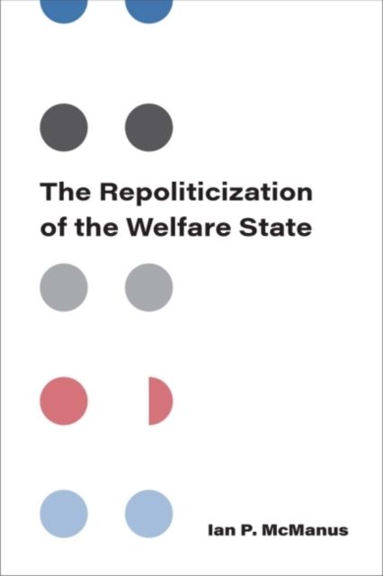 Produktbild: The Repoliticization of the Welfare State