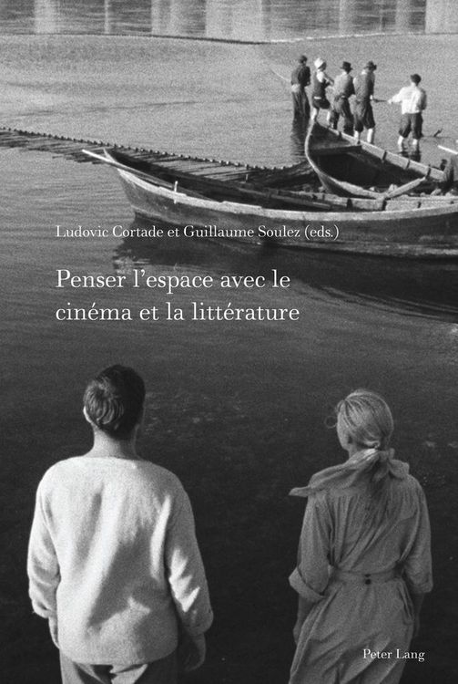 Produktbild: Penser l&rsquo;espace avec le cin&eacute;ma et la litt&eacute;rature