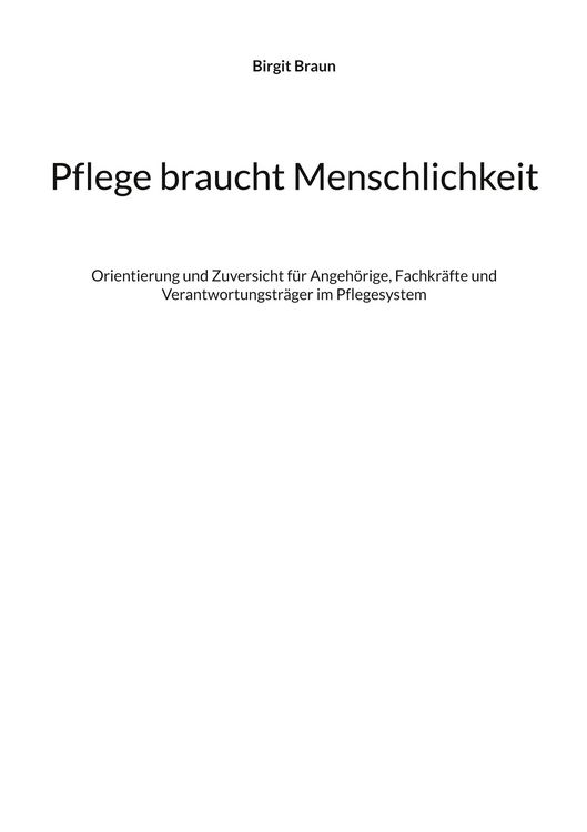 Produktbild: Pflege braucht Menschlichkeit