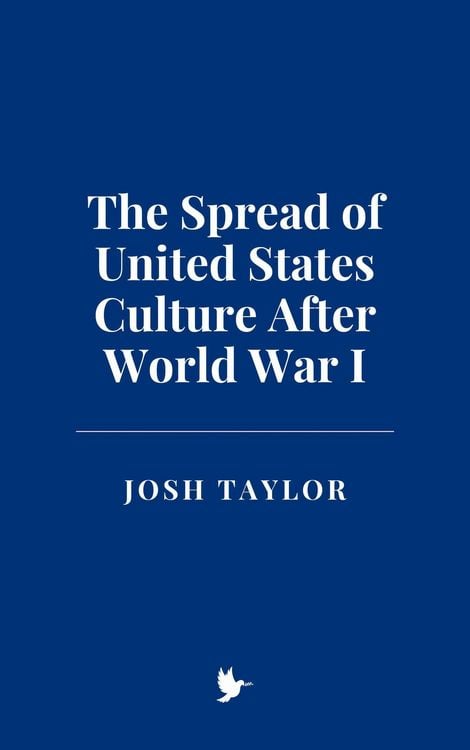 Produktbild: The Spread of United States Culture After World War I