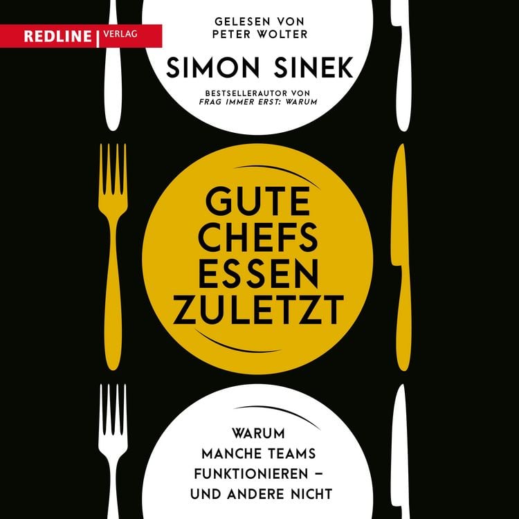 Produktbild: Gute Chefs essen zuletzt