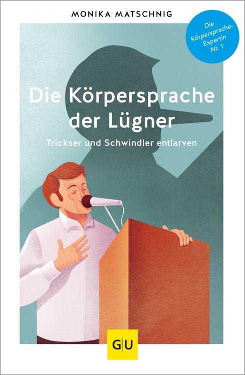 Bild vom Artikel Die Körpersprache der Lügner vom Autor Monika Matschnig