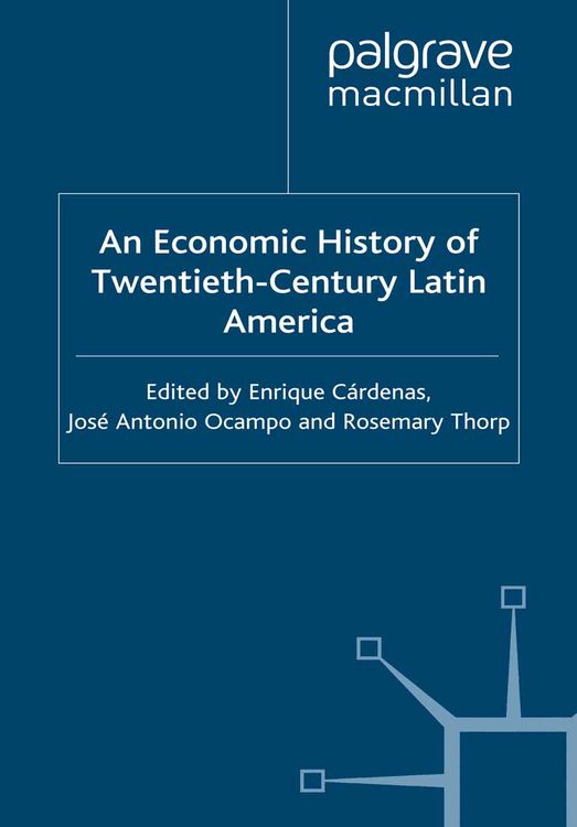 Produktbild: An Economic History of Twentieth-Century Latin America