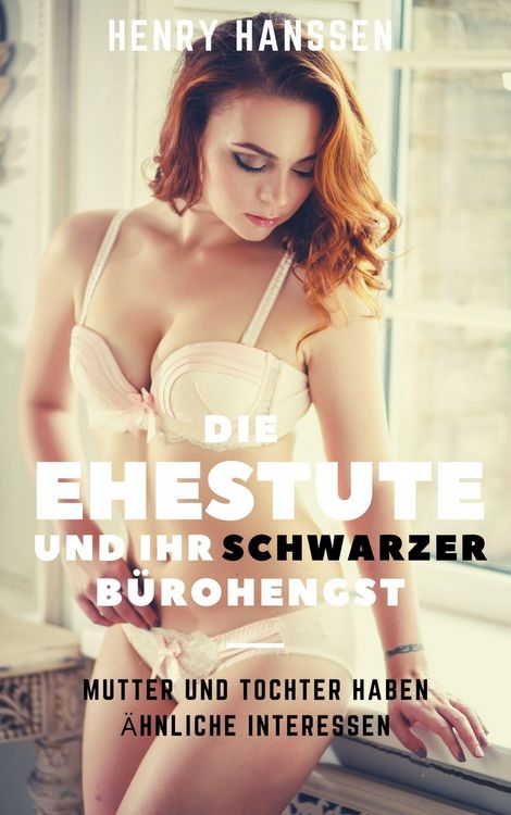 Produktbild: Die Ehestute und ihr schwarzer B&uuml;rohengst