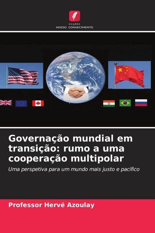 Produktbild: Governa&ccedil;&atilde;o mundial em transi&ccedil;&atilde;o: rumo a uma coopera&ccedil;&atilde;o multipolar