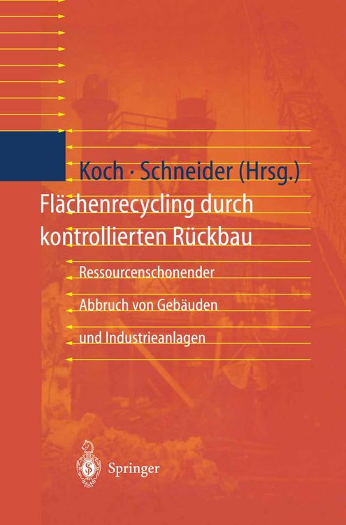 Produktbild: Fl&auml;chenrecycling durch kontrollierten R&uuml;ckbau