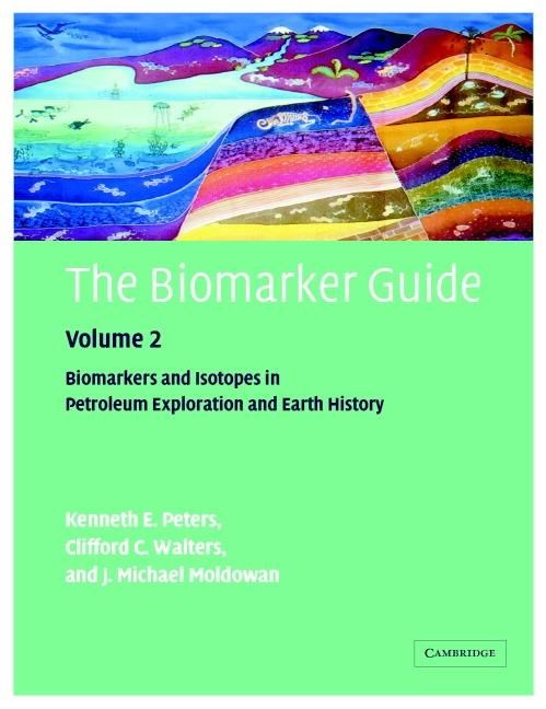 Produktbild: Biomarker Guide: Volume 2, Biomarkers and Isotopes in Petroleum Systems and Earth History