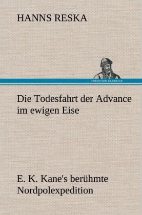 Produktbild: Die Todesfahrt der Advance im ewigen Eise