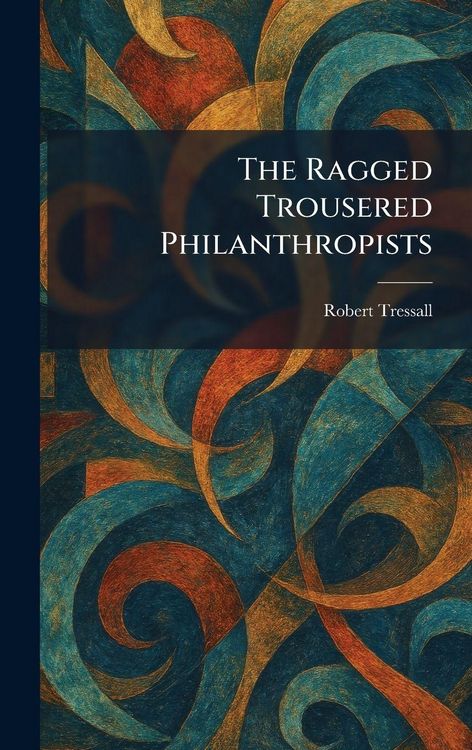 Produktbild: The Ragged Trousered Philanthropists