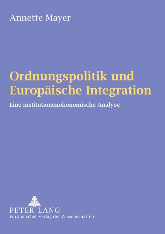 Produktbild: Ordnungspolitik und Europ&auml;ische Integration