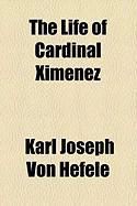Produktbild: The Life of Cardinal Ximenez
