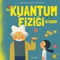 Produktbild: Ilk Kuantum Fizigi Kitabim Ciltli