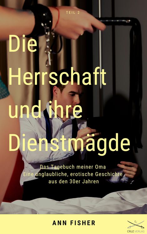 Produktbild: Die Herrschaft und ihre Dienstm&auml;gde Teil 2