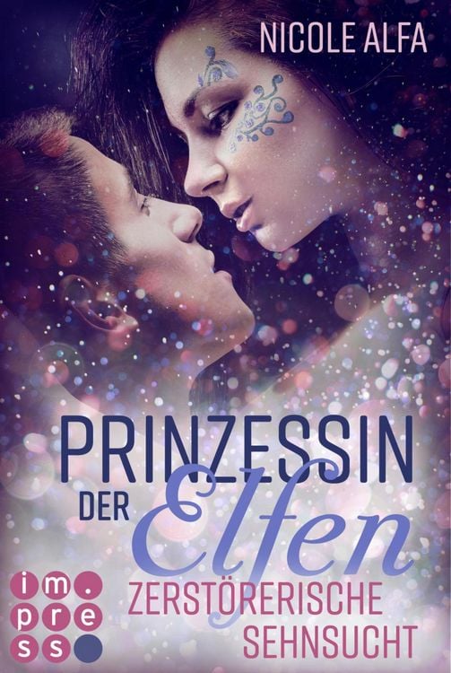 Bild vom Artikel Prinzessin der Elfen 3: Zerstörerische Sehnsucht vom Autor Nicole Alfa