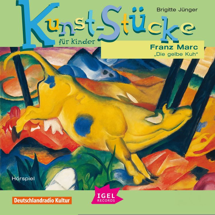Produktbild: Kunst-St&uuml;cke f&uuml;r Kinder. Franz Marc. Die gelbe Kuh