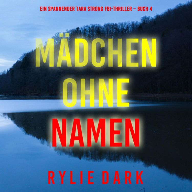 Produktbild: M&auml;dchen ohne Namen (Ein spannender Tara Strong FBI-Thriller &ndash; Buch 4)