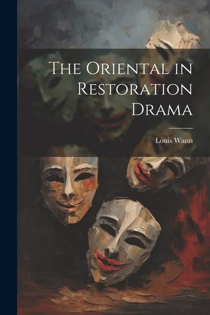 Produktbild: The Oriental in Restoration Drama
