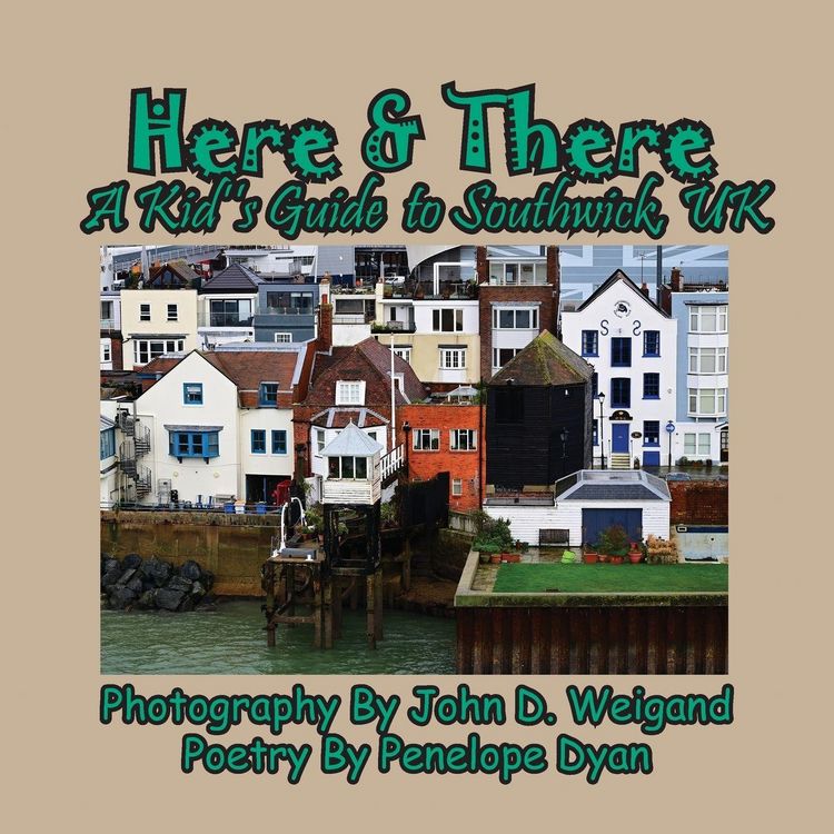 Produktbild: Here & There --- A Kid's Guide To Southwick, UK
