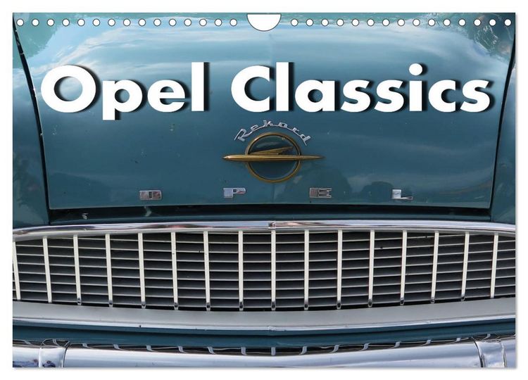 Produktbild: Opel Classics (Wandkalender 2026 DIN A4 quer), CALVENDO Monatskalender