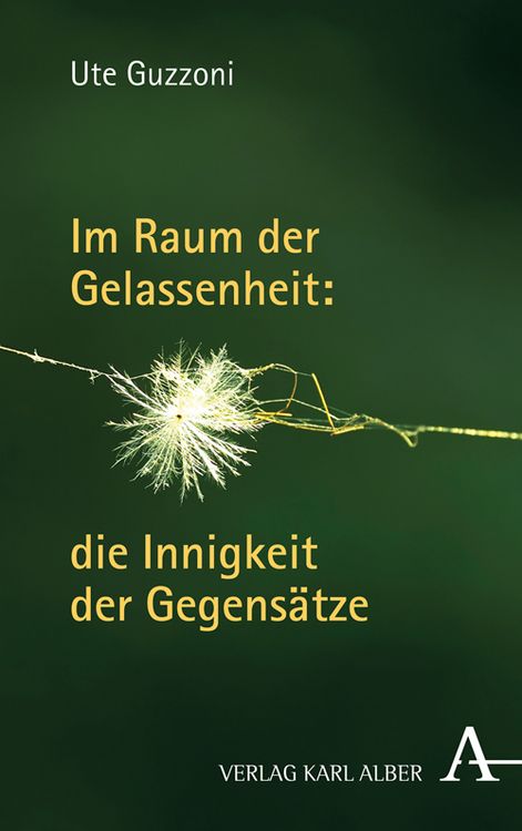 Produktbild: Im Raum der Gelassenheit: die Innigkeit der Gegens&auml;tze