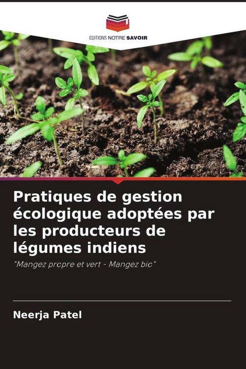 Produktbild: Pratiques de gestion &eacute;cologique adopt&eacute;es par les producteurs de l&eacute;gumes indiens